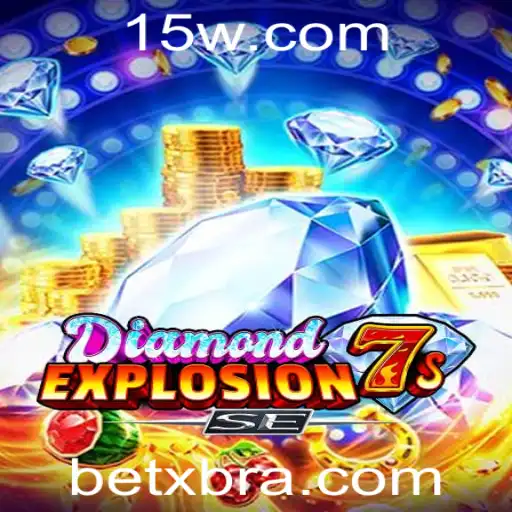 Explorando o Fenômeno de DiamondExplosion7sSE: Um Novo Horizonte no Mundo de BetX